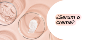 serum y/o crema en cosmética facial